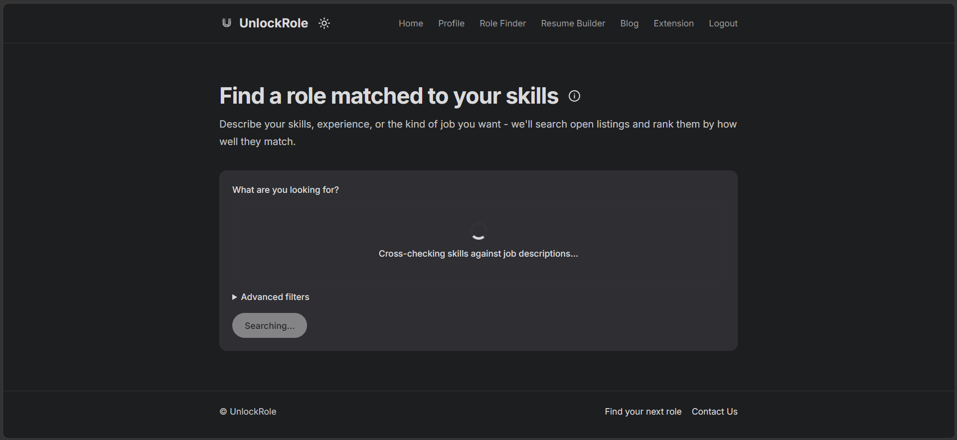 The Role Finder search page mid-search, showing a spinner and the status text 'Cross-checking skills against job descriptions...'